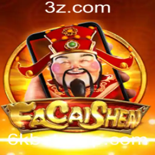 Descubra o Fascinante Mundo de FaCaiShenM com a Estrategia 6k Bet