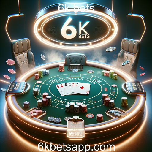 Descubra o Mundo do Poker Online no 6k Bets