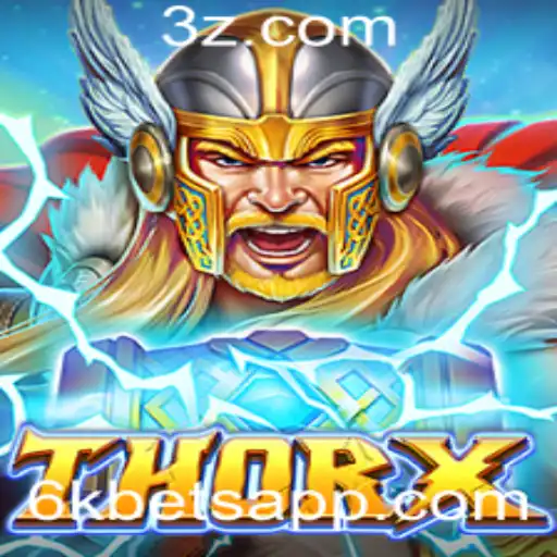 Explorando ThorX: O Jogo de Apostas Revolucionário com 6k Bet